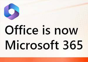 Office is now Microsoft 365