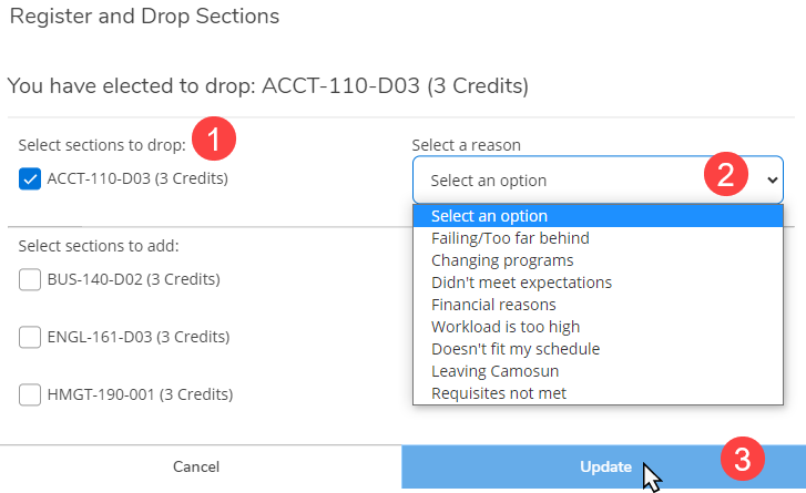 1.	Select the course(s) you want to drop from the list 2.	Select a drop reason  3.	Click Update  
